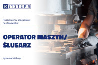 Zatrudnimy OPERATORA MASZYN/ŚLUSARZA